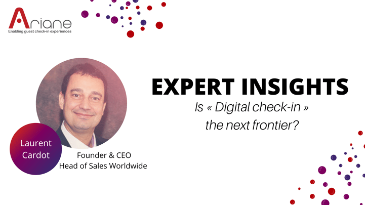 Is « Digital check-in » the next frontier? - Laurent Cardot